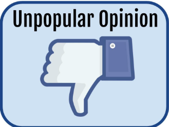 Unpopular Opinions - November